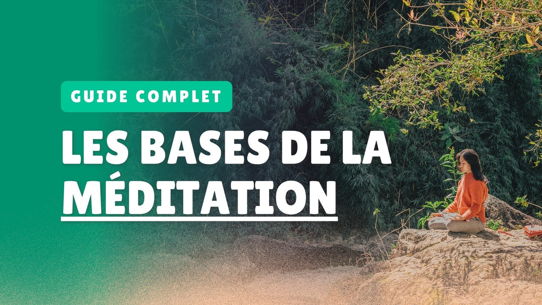 Les Bases de la Méditation